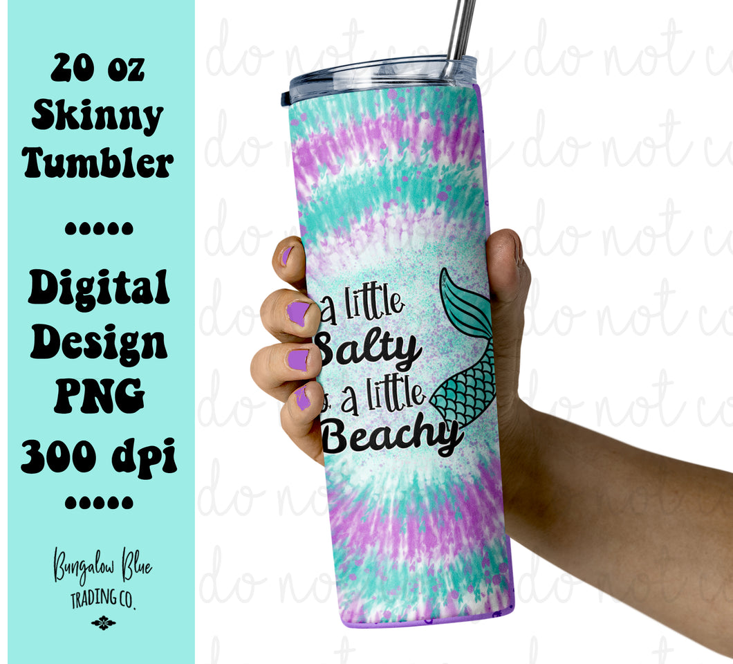 A Little Salty A Little Beachy Mermaid Tie Dye 20 oz Skinny Tumbler Wrap Digital Download