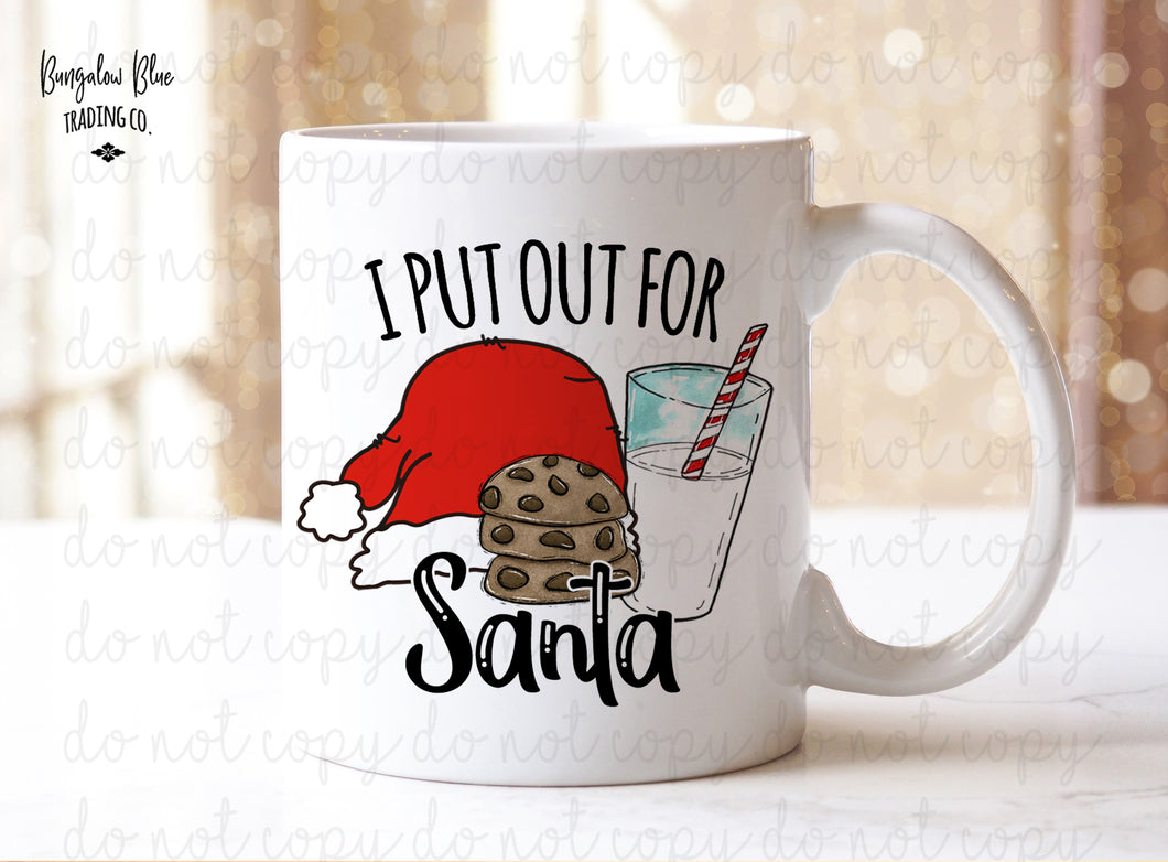 I Put Out For Santa Funny Coffee Mug