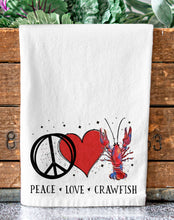 Load image into Gallery viewer, Peace Love Crawfish Cajun Themed Tea Towel
