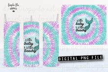 Load image into Gallery viewer, A Little Salty A Little Beachy Mermaid Tie Dye 20 oz Skinny Tumbler Wrap Digital Download
