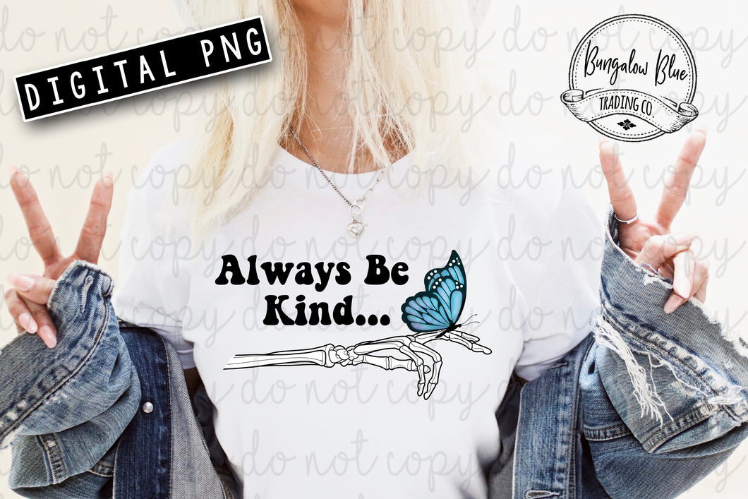 Always Be Kind Skellie Hand Butterfly Digital Download