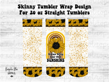 Load image into Gallery viewer, Always Bring Your Own Sunshine 20 oz Skinny Tumbler Wrap Digital Download
