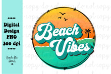 Load image into Gallery viewer, Beach Vibes Digital Design Download
