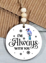 Load image into Gallery viewer, I&#39;m Always With You Cardinal Ornament/Car Charm- Wholesale
