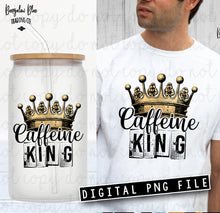 Load image into Gallery viewer, Caffeine King Digital Download
