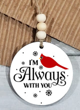 Load image into Gallery viewer, I&#39;m Always With You Cardinal Ornament/Car Charm- Wholesale
