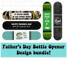 Load image into Gallery viewer, Father&#39;s Day Bottle Opener Design Bundle - Digital Download
