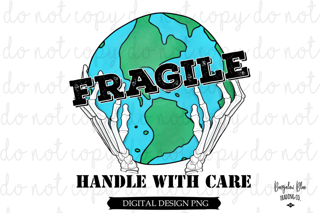 Fragile Handle With Care Earth Skellie Digital Download