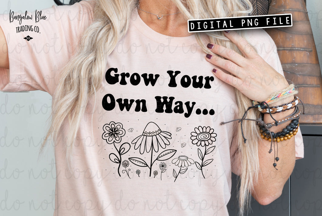 Grow Your Own Way - Single Color Digital Download