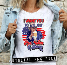 Load image into Gallery viewer, Uncle Sam I Want You To Get Red White &amp; Boozy 4th of July Digital Download
