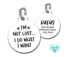 Load image into Gallery viewer, I&#39;m Not Lost I Do What I Want Pet ID Tag for Cats (w/ cat paws)
