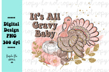 Load image into Gallery viewer, It&#39;s All Gravy Baby Digital Download
