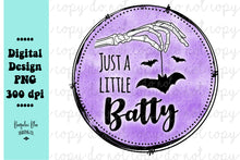 Load image into Gallery viewer, Just A Little Batty Circle Design Digital Download
