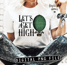 Load image into Gallery viewer, Let&#39;s Get High with Weed Flag Digital Download
