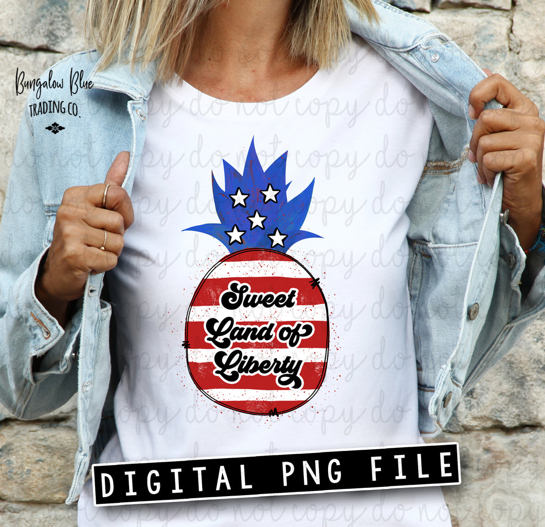 Sweet Land of Liberty  4th of July Pineapple Bolt Digital Download