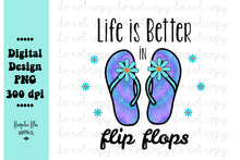 Load image into Gallery viewer, Life Is Better In Flip Flops- Digital Download
