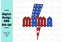 Load image into Gallery viewer, Mama Lightening Bolt 4th of July Digital Download
