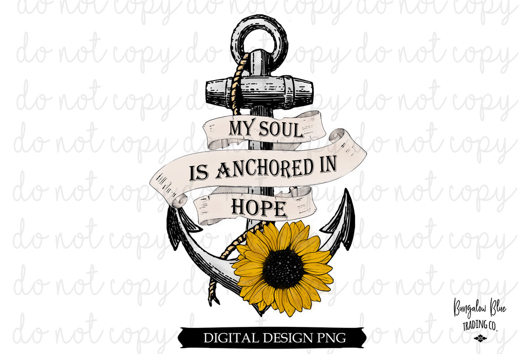 My Soul Is Anchored in Hope Sunflower Digital Download