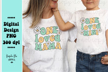 Load image into Gallery viewer, One Loved Mama and Mini  - Mother&#39;s Day Digital Downloads
