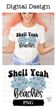 Load image into Gallery viewer, Shell Yeah Beaches Digital Design Download
