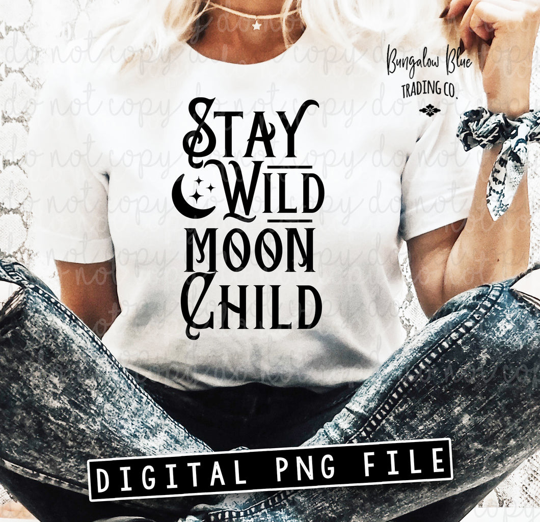 Stay Wild Moon Child Digital Download