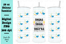 Load image into Gallery viewer, There Their They&#39;re 20 oz Skinny Tumbler Seamless Design Wrap Digital Download
