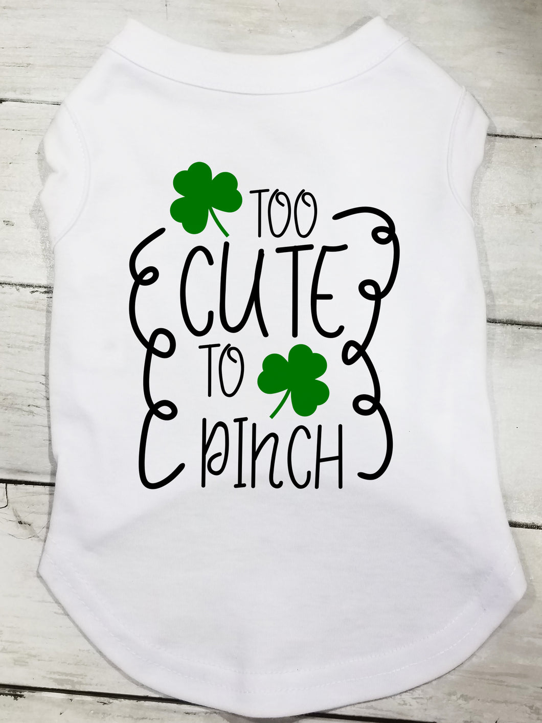 Too Cute To Pinch St. Patrick's Day Pet T Shirt For Dogs