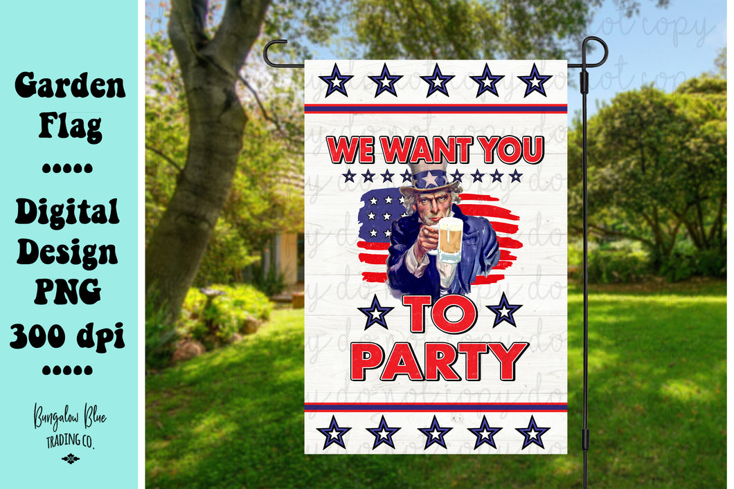 Uncle Sam Garden Flag We Want You To Party Banner