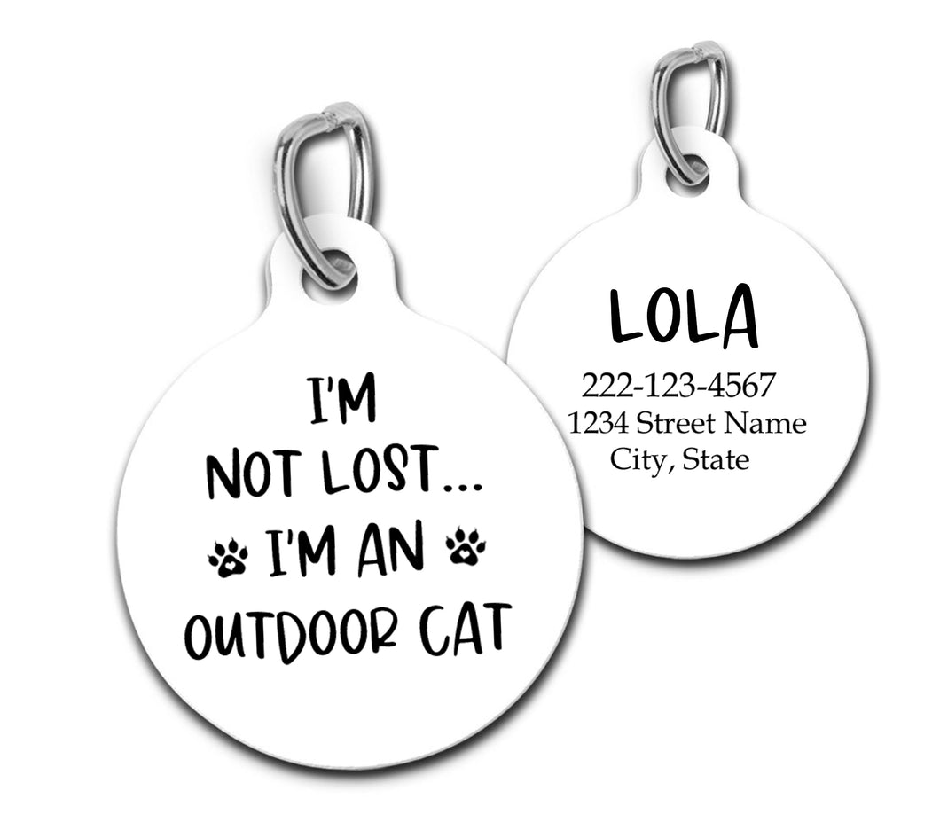 I'm Not Lost I'm An Outdoor Cat Pet ID Tag